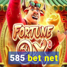 585 bet net